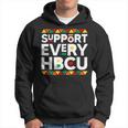 Support Every Hbcu Historical Black College Alumni Hoodie