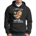 I Swallow Juicy Wieners Provocative Joke Adult Humor Naughty Hoodie