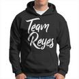 Team Reyes Last Name Of Reyes Family Cool Brush Style Hoodie