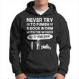 Never Try To Punish A Bookworm Hoodie