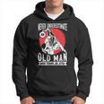 Never Underestimate An Old Guy Who Trains Jiu Jitsu Hoodie