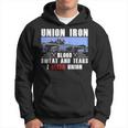 Union Iron Blood Sweat And Tears I Bleed Union Hoodie
