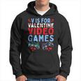 V Is For Video Games Valentines Day Gamer Boy Men Hoodie