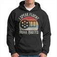 Vintage Retro I Speak Fluent Movie Quotes Movie Lover Hoodie