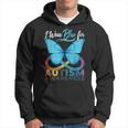 I Wear Blue For Autism Awareness Autism Awareness Month Hoodie