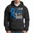 I Wear Blue For My Dad Warrior Colon Cancer Awareness Hoodie