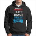 This Is My White Trash Party Quotes Sayings Humor Joke Hoodie