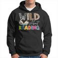 Wild About Reading Reading Books & Bookworm For Book Reader Hoodie