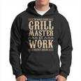 World Famous Grill Master At Work Grilling & Chilling Bbq Hoodie