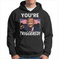 You're Triggered Donald Trump Meme Safe Space Flag Hoodie