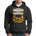 Zimmererer Und Kein Gynatzt Carpenter's Hoodie