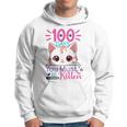 100 Days Of School You Must Be Kitten Cat 100 Days Of School Hoodie