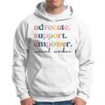 Advocate Support Empower Cute Social Worker Graduation Msw Hoodie