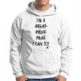 Aviation Pilot I'm A Pilot I Can Fly Aviation Aircraft Hoodie