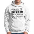 Bikesexual I'll Ride Anything Biker Bicycling Hoodie