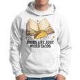 Books Are Just Word Tacos Reading Bookworm Reader Hoodie