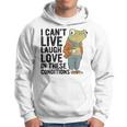 I Can't Live Laugh Love In These Conditions Frog Quote Hoodie