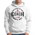 Cheerleader-Coach Anfeuern Weil Ich Der Coach Bin Deshalb Kapuzenpullover