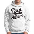 Dad Life Dad Mode Activated Quote Father's Day Dad Bod Hoodie