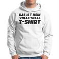 Das Ist Meinolleyball Lustigesolleyball Spruch Hoodie