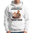 Dad And Son Our First Fathers Day Together Fathers Day Hoodie