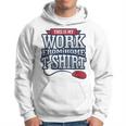 Telecommuter Novelty This Is My Work From Home Hoodie