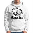 Gravity Wins Again Random Gravity Checks Don't Fall Hoodie