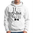 Jeais Étre Grand Frere Nice Quote Costume Sweat à capuche