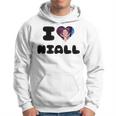 I Love Niall I Love Irish Boys My Irish Boyfriend Hoodie