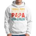 Lustiges Fußball Papa Perfekte Für Fußballliebhaberatertag Raglan Kapuzenpullover