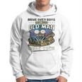 Move Over Boys Let This Old Man Show You How To Be An Hvac Hoodie