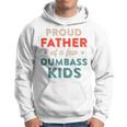 Proud Father Of Dumbass Kid Retro Dad For Fathers Day Hoodie