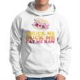 Shuck Me Suck Me Eat Me Raw Love Oyster Shucking Hoodie