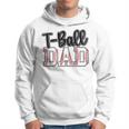 T Ball Dad Cute Groovy Loud Daddy And Proud Dad Father's Day Hoodie