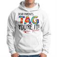 Tie Dye Dear Parents Tag You're It Love Teachers School Hoodie