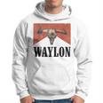 Waylon Western Style Team Waylon Family Waylon Country Hoodie