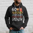 60 Jetzt Gehts Erst Richtig Round Birthday Hoodie Geschenke für Ihn