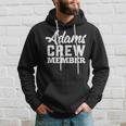 Adams Crew Member Matching Family Name Hoodie Gifts for Him