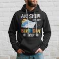 Aw Ship It's My Birthday Trip Cruise Ship Vacation Hoodie Gifts for Him