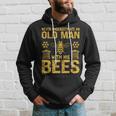 Beekeeping Never Underestimate An Old Man With His Bees Hoodie Gifts for Him