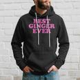 Best Ginger Ever Best Ginger Ever Kapuzenpullover Geschenke für Ihn