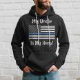 Blue Line Flag My Uncle Hero Police Officer Family Hoodie Gifts for Him