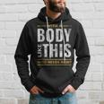 With A Body Like This Who Needs Hair Bald Guy Dad Hoodie Gifts for Him
