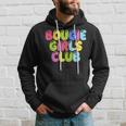 Bougie Girls Club Apparel Hoodie Gifts for Him
