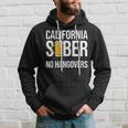 California Sober No Hangovers Recovery Legal Implications Hoodie Gifts for Him