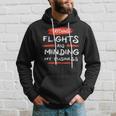 Catch Flights And Mind My Business Hoodie Gifts for Him