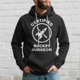 Certified Rocket Surgeon Hoodie Gifts for Him