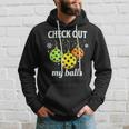 Check Out My Balls Pickleball Christmas Decoration Hoodie Gifts for Him