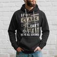Clark Family Name If Clark Can't Fix It Hoodie Gifts for Him
