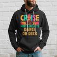 Cruise Crew Most Likely To Dance On Deck Hippie Hoodie Gifts for Him